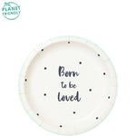 Born To Be Loved Paper Party Plates - 19cm